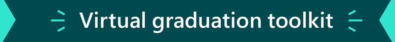 Hold a virtual graduation