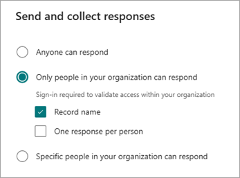 Choose from three options to allow different types of people to respond, depending on how they sign in or not.