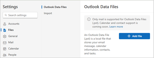 In settings, select General, Outlook Data Files, and then select Add file.