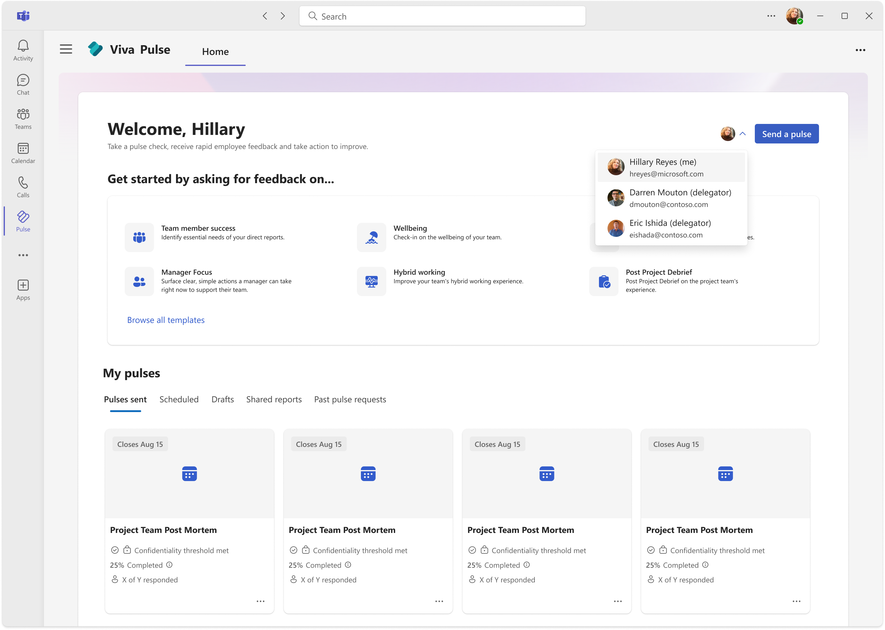A delegate can be working for multiple delegators. They can switch between delegator profiles to take actions in Viva Pulse.